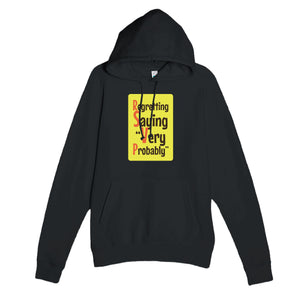 Regretting Saying “Very Probably” — funny black unisex hoodie