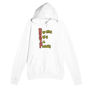 Regretting Saying Yes, Probably — funny white unisex hoodie
