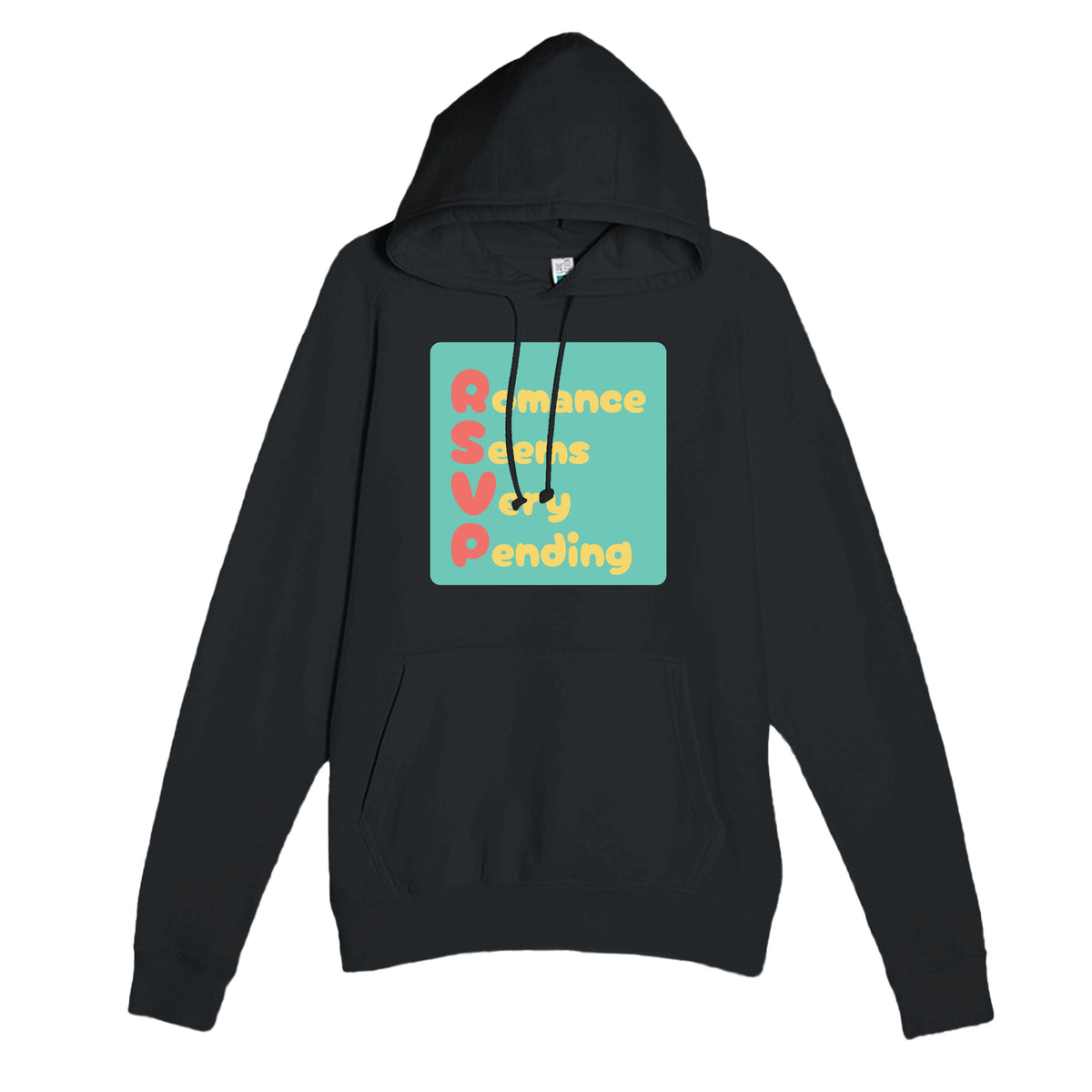 Romance Seems Very Pending — funny black unisex hoodie