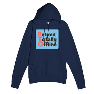 Retired, Totally Offline — funny navy unisex hoodie