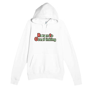 Return to Overthinking — funny white unisex hoodie
