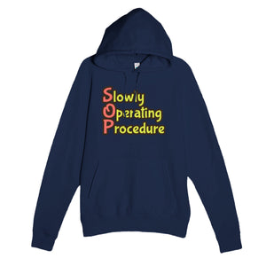 Slowly Operating Procedure — funny navy unisex hoodie