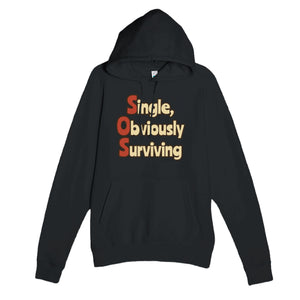 Single, Obviously Surviving — funny black unisex hoodie
