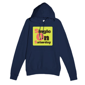Single On Saturday — funny navy unisex hoodie