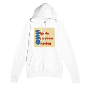 Sign-in Somehow Ongoing — funny white unisex hoodie