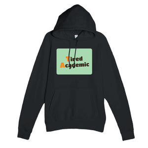 Tired Academic — funny black unisex hoodie