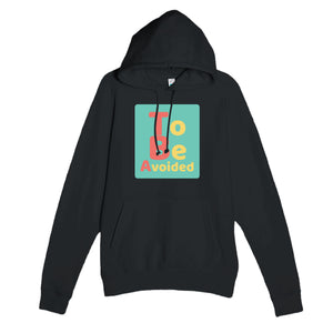 To Be Avoided — funny black unisex hoodie