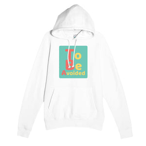 To Be Avoided — funny white unisex hoodie