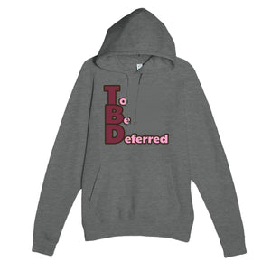To Be Deferred — funny graphite heather unisex hoodie