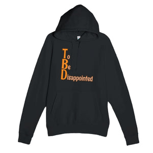 To Be Disappointed — funny black unisex hoodie