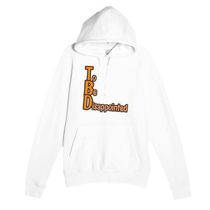 To Be Disappointed — funny white unisex hoodie
