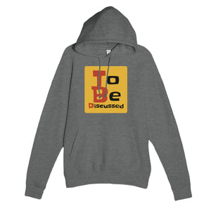 To Be Discussed — funny graphite heather unisex hoodie