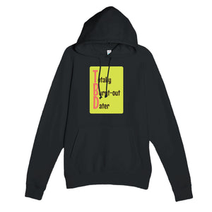 Totally Burnt-out Dater — funny black unisex hoodie