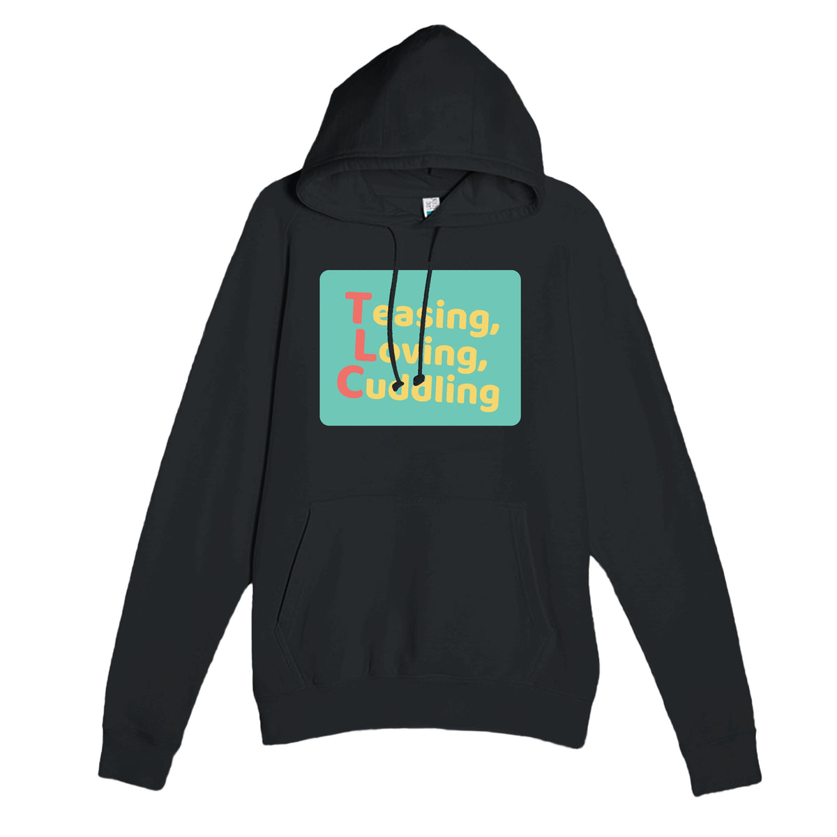 Teasing, Loving, Cuddling — funny black unisex hoodie