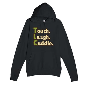 Touch. Laugh. Cuddle. — funny black unisex hoodie