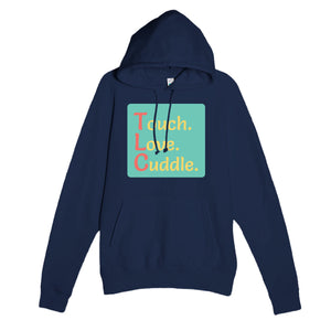 Touch. Love. Cuddle. — funny navy unisex hoodie