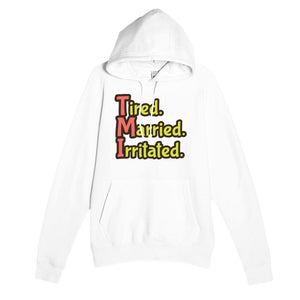 Tired. Married. Irritated. — funny white unisex hoodie
