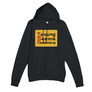 Texting Seems Awkward — funny black unisex hoodie