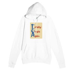 Totally Single Again — funny white unisex hoodie