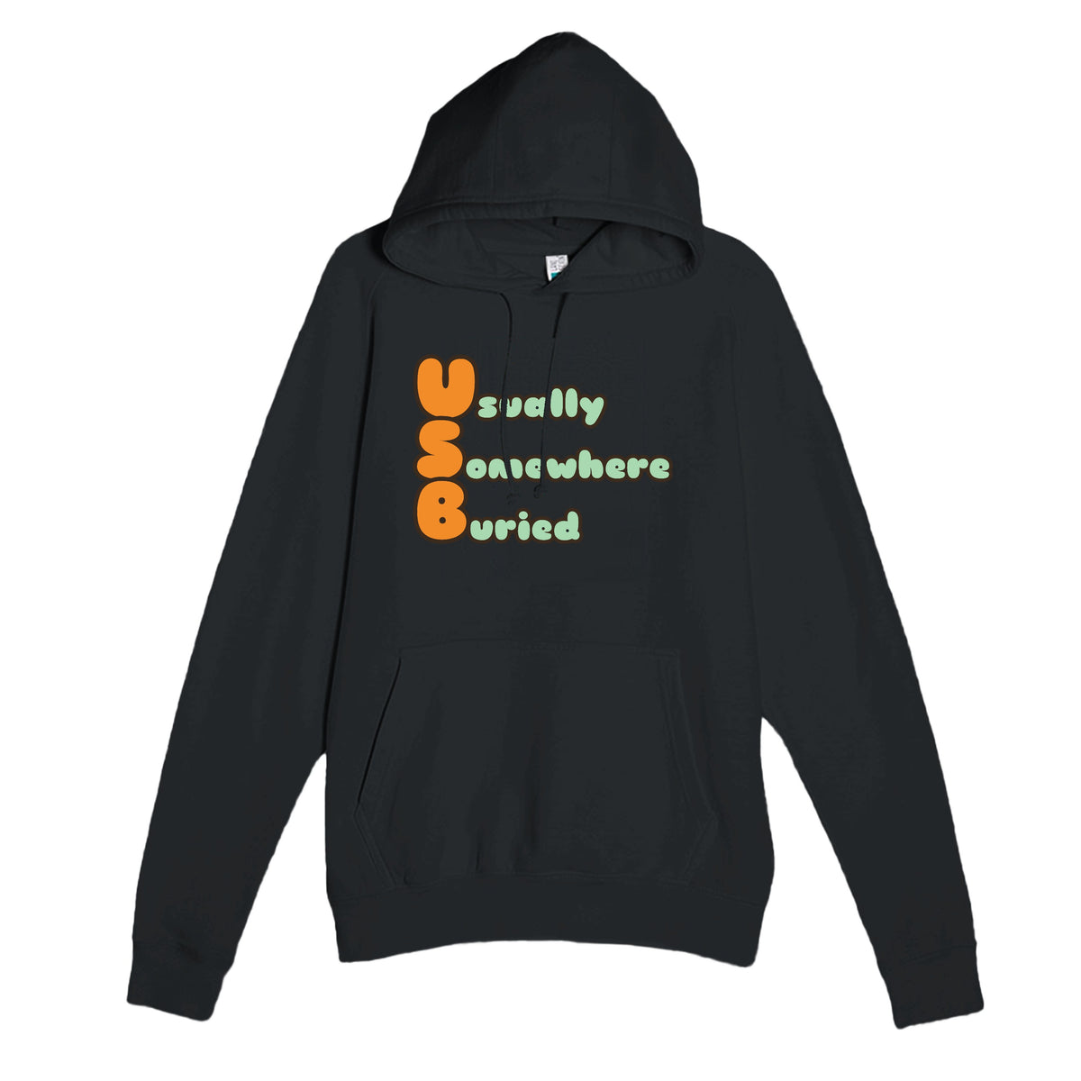 Usually Somewhere Buried — funny black unisex hoodie