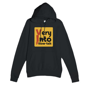 Very Into Pillow-talk — funny black unisex hoodie