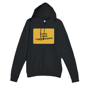 Work Feels Hypothetical — funny black unisex hoodie