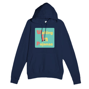 Waiting in Pajamas — funny navy unisex hoodie