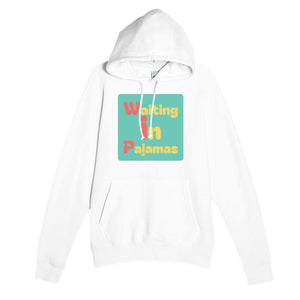 Waiting in Pajamas — funny white unisex hoodie