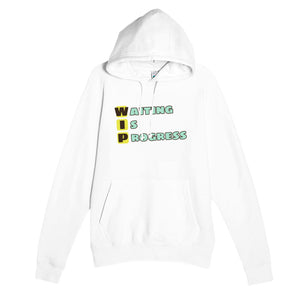 Waiting Is Progress — funny white unisex hoodie