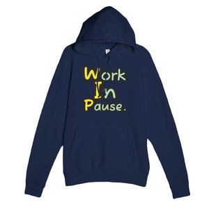 Work In Pause. — funny navy unisex hoodie