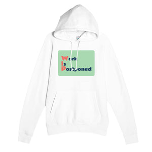 Work Is Postponed — funny white unisex hoodie