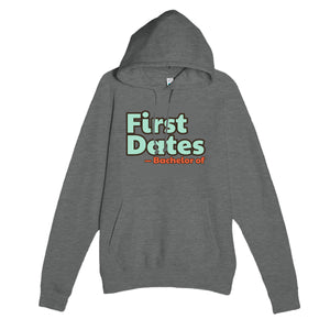 Bachelor of First Dates — funny graphite heather unisex hoodie