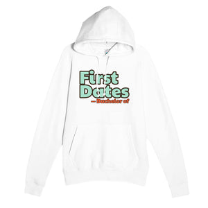 Bachelor of First Dates — funny white unisex hoodie