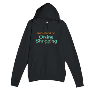 Bachelor of Online Shopping — funny black unisex hoodie