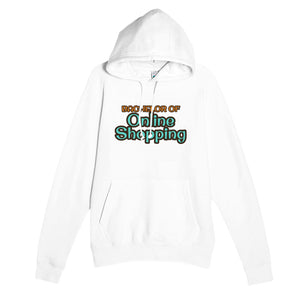 Bachelor of Online Shopping — funny white unisex hoodie
