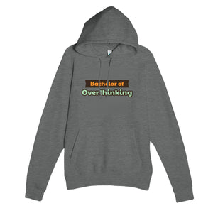 Bachelor of Overthinking — funny graphite heather unisex hoodie