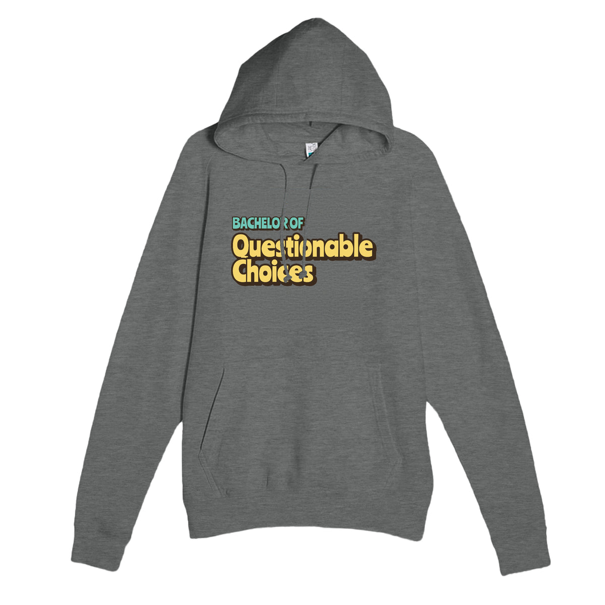 Bachelor of Questionable Choices — funny graphite heather unisex hoodie