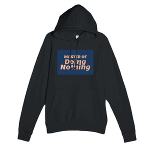 Master of Doing Nothing — funny black unisex hoodie