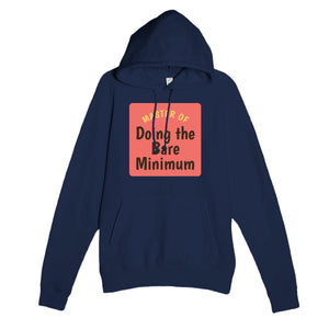 Master of Doing the Bare Minimum — funny navy unisex hoodie