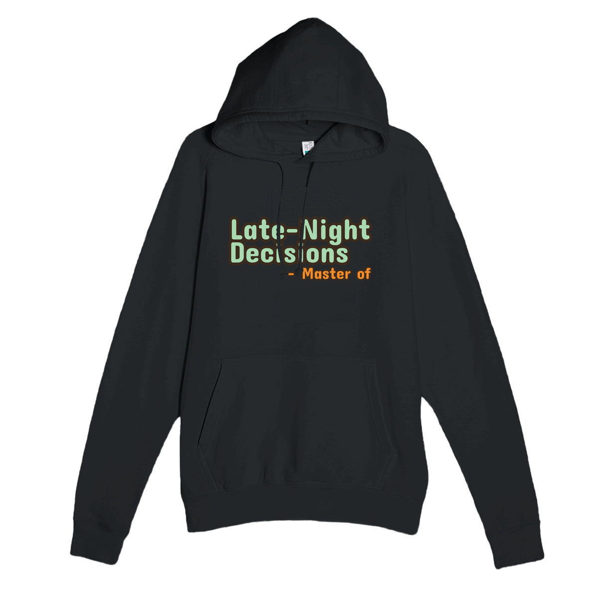 Master of Late-Night Decisions — funny black unisex hoodie