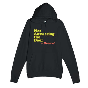 Master of Not Answering the Door — funny black unisex hoodie