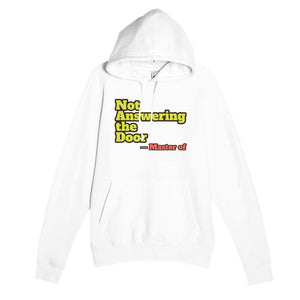 Master of Not Answering the Door — funny white unisex hoodie