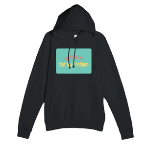 Master of Not My Problem — funny black unisex hoodie