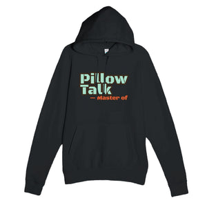 Master of Pillow Talk — funny black unisex hoodie