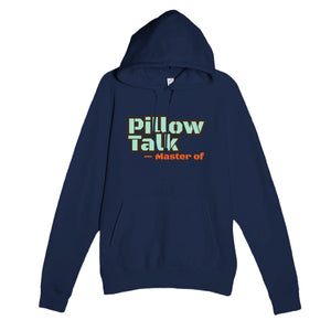 Master of Pillow Talk — funny navy unisex hoodie