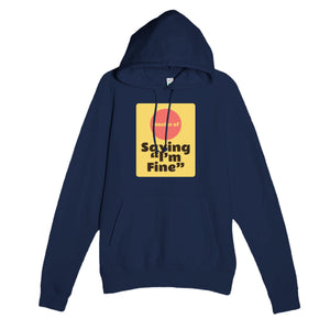 Master of Saying “I’m Fine” — funny navy unisex hoodie