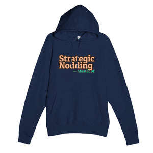 Master of Strategic Nodding — funny navy unisex hoodie