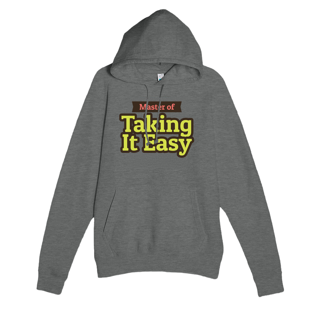 Master of Taking It Easy — funny graphite heather unisex hoodie