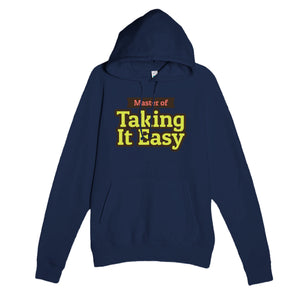 Master of Taking It Easy — funny navy unisex hoodie