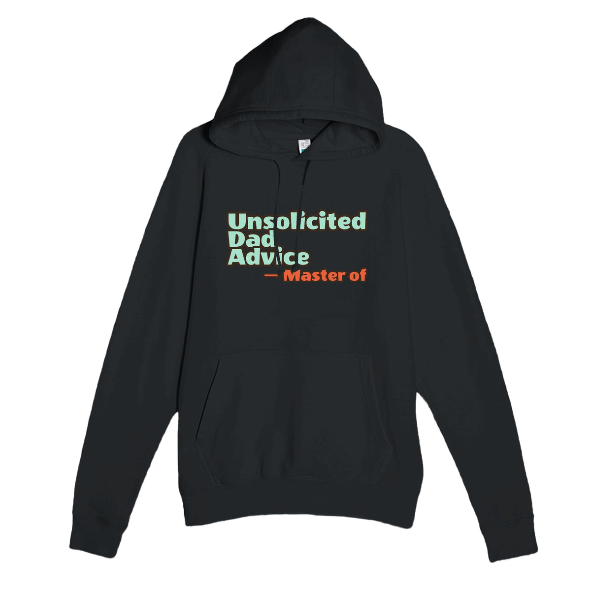 Master of Unsolicited Dad Advice — funny black unisex hoodie